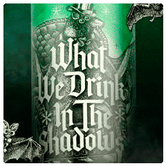 What We Drink In the Shadows en cerca de ti